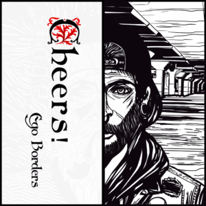 Cheers! - Ego Borders - singl 2025